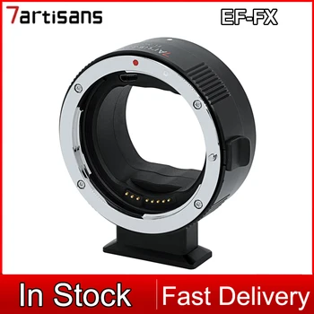 адаптер объектива 7artisans 7 artisans с автоматической фокусировкой EF-FX для объектива Canon EF к камере FUJIFX с креплением XT-1 X-T2 X-T3 X-T4 X-T10 X-E1 X-A1